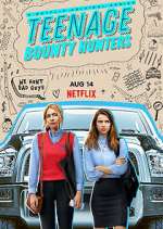 Watch Teenage Bounty Hunters 2KMovies