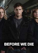Watch Before We Die 2KMovies