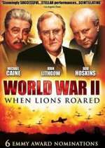 Watch World War II: When Lions Roared 2KMovies