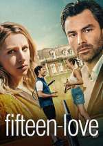 Watch Fifteen-Love 2KMovies