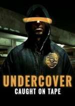 Watch Undercover: Caught on Tape 2KMovies