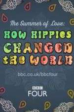 Watch The Summer of Love: How Hippies Changed the World 2KMovies