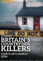 Watch Britain\'s Countryside Killers 2KMovies