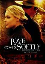 Watch Love Comes Softly 2KMovies