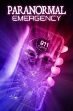 Watch Paranormal Emergency 2KMovies