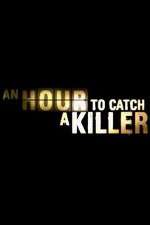 Watch An Hour to Catch a Killer with Trevor McDonald 2KMovies