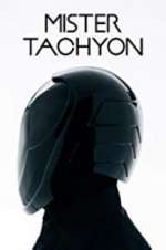 Watch Mister Tachyon 2KMovies