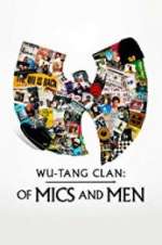 Watch Wu-Tang Clan: Of Mics and Men 2KMovies