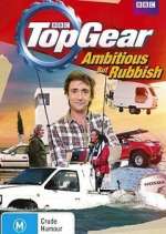 Watch Top Gear: Ambitious But Rubbish 2KMovies