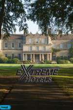 Watch Extreme Hotels 2KMovies
