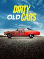 Watch Dirty Old Cars 2KMovies