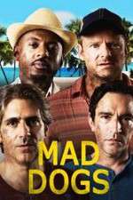Watch Mad Dogs (US) 2KMovies