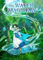 Watch The Water Magician 2KMovies