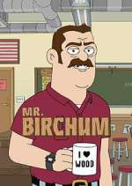 Watch Mr. Birchum 2KMovies