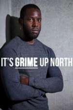 Watch It\'s Grime Up North 2KMovies