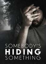 Watch Somebody\'s Hiding Something 2KMovies