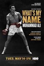 Watch What\'s My Name: Muhammad Ali 2KMovies