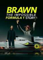 Watch Brawn: The Impossible Formula 1 Story 2KMovies