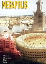 Watch Mégapolis : Les plus grandes villes de l\'Antiquité 2KMovies