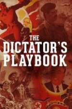 Watch The Dictator\'s Playbook 2KMovies