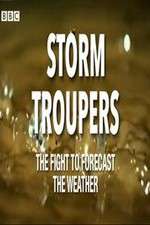 Watch Storm Troupers: The Fight to Forecast the Weather 2KMovies