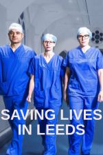 Watch Saving Lives in Leeds 2KMovies