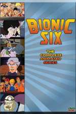 Watch Bionic Six 2KMovies
