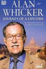 Watch Alan Whickers Journey of a Lifetime 2KMovies