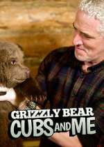 Watch Grizzly Bear Cubs and Me 2KMovies