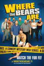 Watch Where the Bears Are 2KMovies