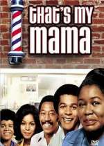 Watch That's My Mama 2KMovies